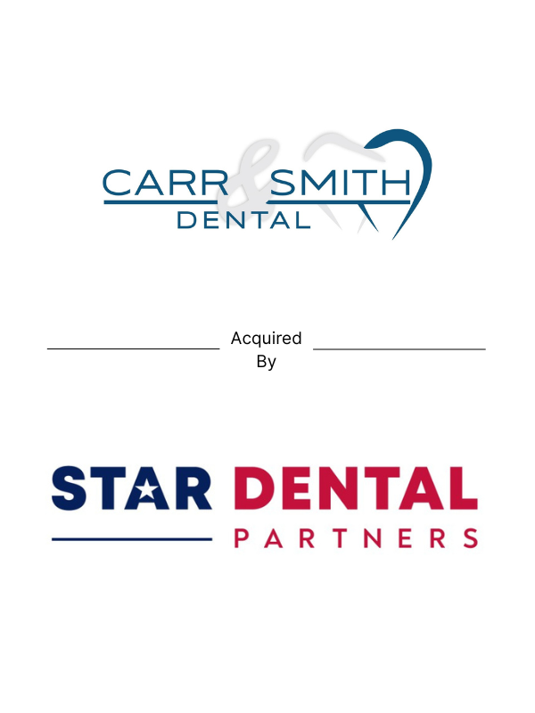 Deal tombstone showing Carr & Smith Dental partnered with Star Dental Partners in dental sector